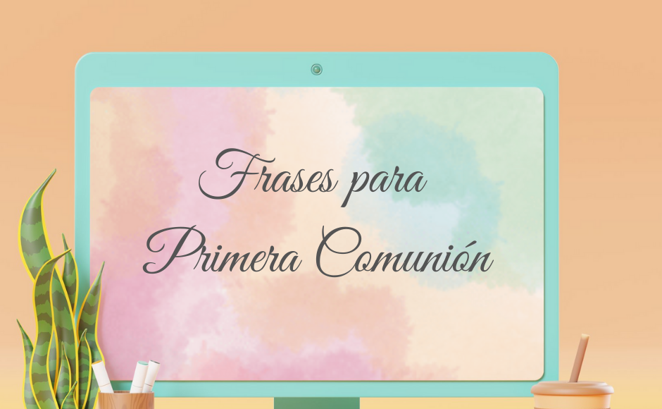 Frases para primera comunión.