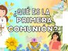 Pasos para una primera comunión