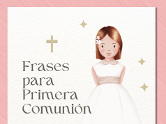 Frases y oraciones para Primera Comunión.
