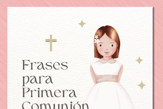 Frases y oraciones para Primera Comunión.